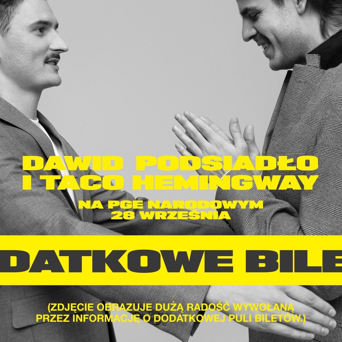 Nowa pula biletów na koncert Dawida Podsiadło i Taco Hemingwaya na PGE Narodowym!